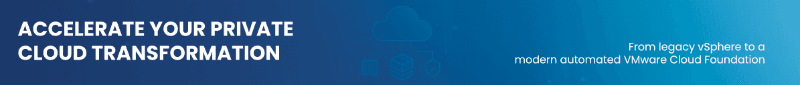 VCF 5.2 Migration & Private Cloud Implementation